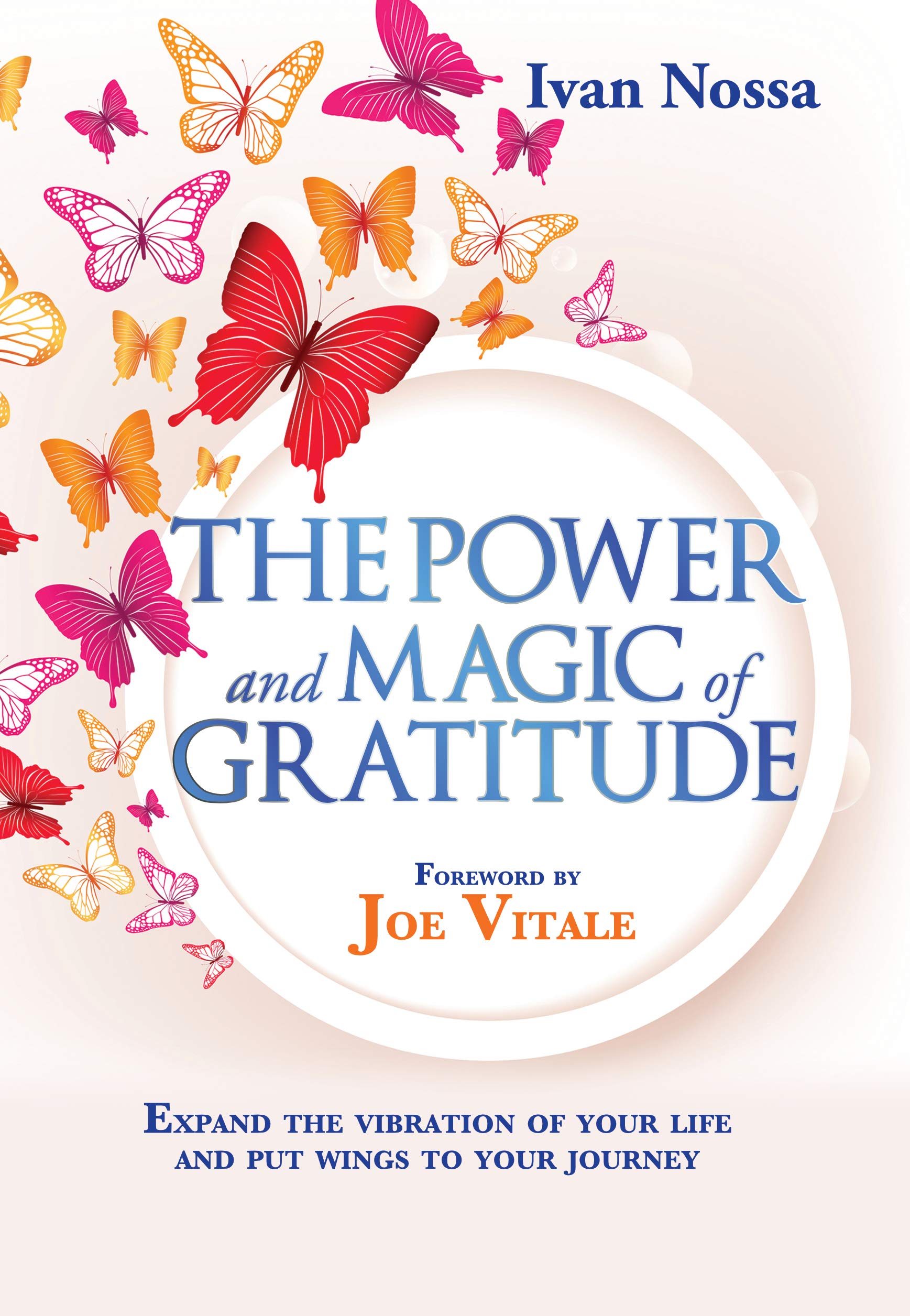 The Power and Magic of Gratitude (Kindle Edition)