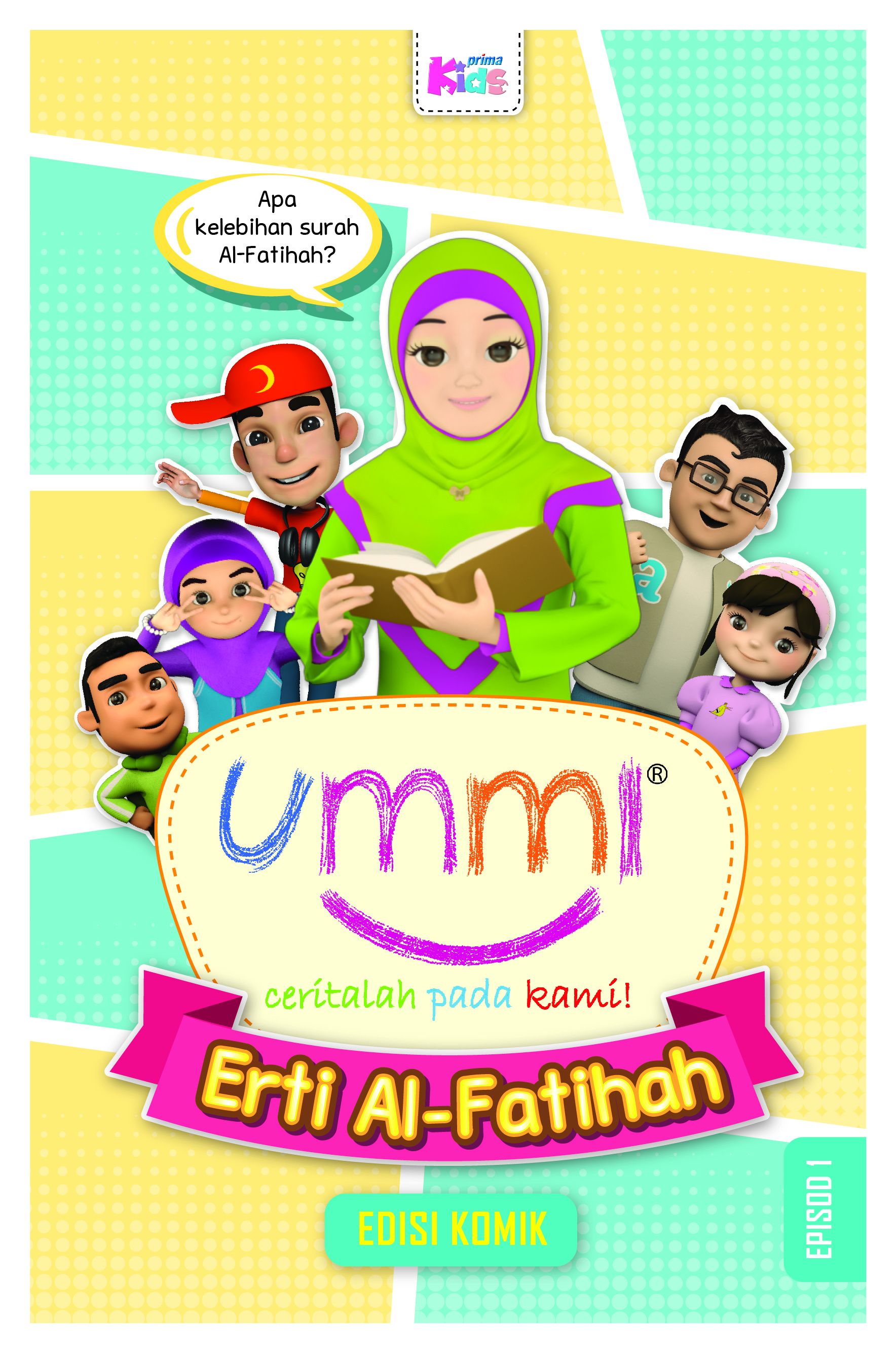UMMI… Ceritalah Pada Kami: Erti Al-Fatihah - Episod 1