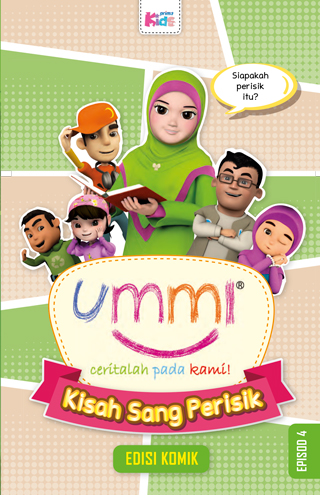 Ummi… Ceritalah Pada Kami: Kisah Sang Perisik - Episod 4