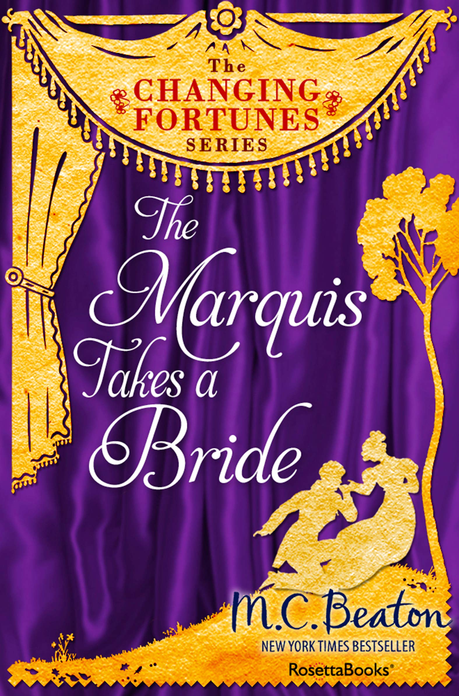 The Marquis Takes a Bride (The Changing Fortunes Series Book 3)