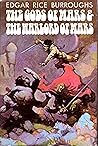 The Gods of Mars / The Warlord of Mars (Barsoom #2-3) The Gods of Mars / The Warlord of Mars (Barsoom #2-3)