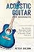 Acoustic Guitar for Beginners by Peter F. Sheldon