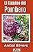 El camino del Pombero by Aníbal Silbero