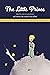 The Little Prince by Antoine de Saint-Exupéry The Little Prince by Antoine de Saint-Exupéry