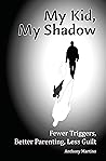 My Kid, My Shadow...