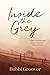 Inside The Grey