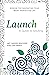 Launch by Amy Montanez