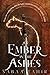 An Ember in the Ashes (An Ember in the Ashes, #1)