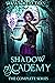 Shadow Academy: The Complet...