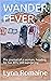 WANDER FEVER: The journal o...