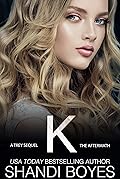K: The Aftermath