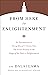 From Here to Enlightenment: An Introduction to Tsong-kha-pa's Classic Text The Great Treatise on the Stages of the Path to Enlightenment (Core Teachings of Dalai Lama)
