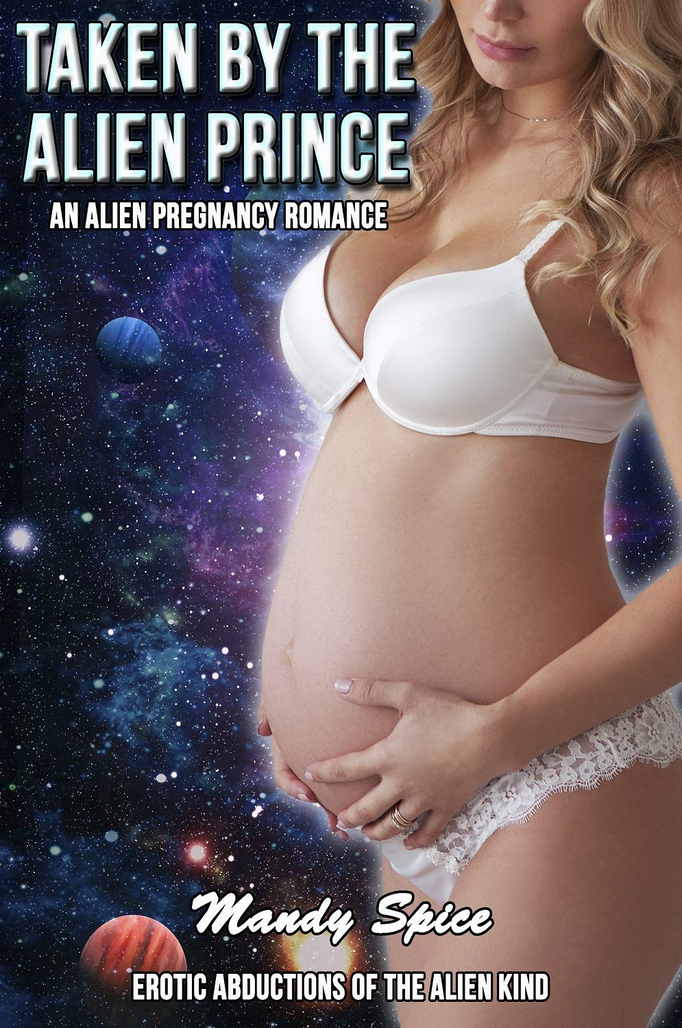 Taken By The Alien Prince (Erotic Abductions of the Alien Kind, #1)