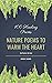 Nature Poems To Warm The He...