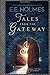 Tales from the Gateway: A Companion Novel to the World of the Gateway (The Gateway Trackers)