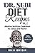 Dr. Sebi Diet Recipes Vol. ...