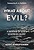 What about Evil?: A Defense...