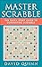 Master Scrabble: The Quick ...
