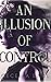 An Illusion of Control