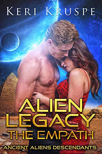 Alien Legacy: The Empath (Ancient Alien Descendants, #1)