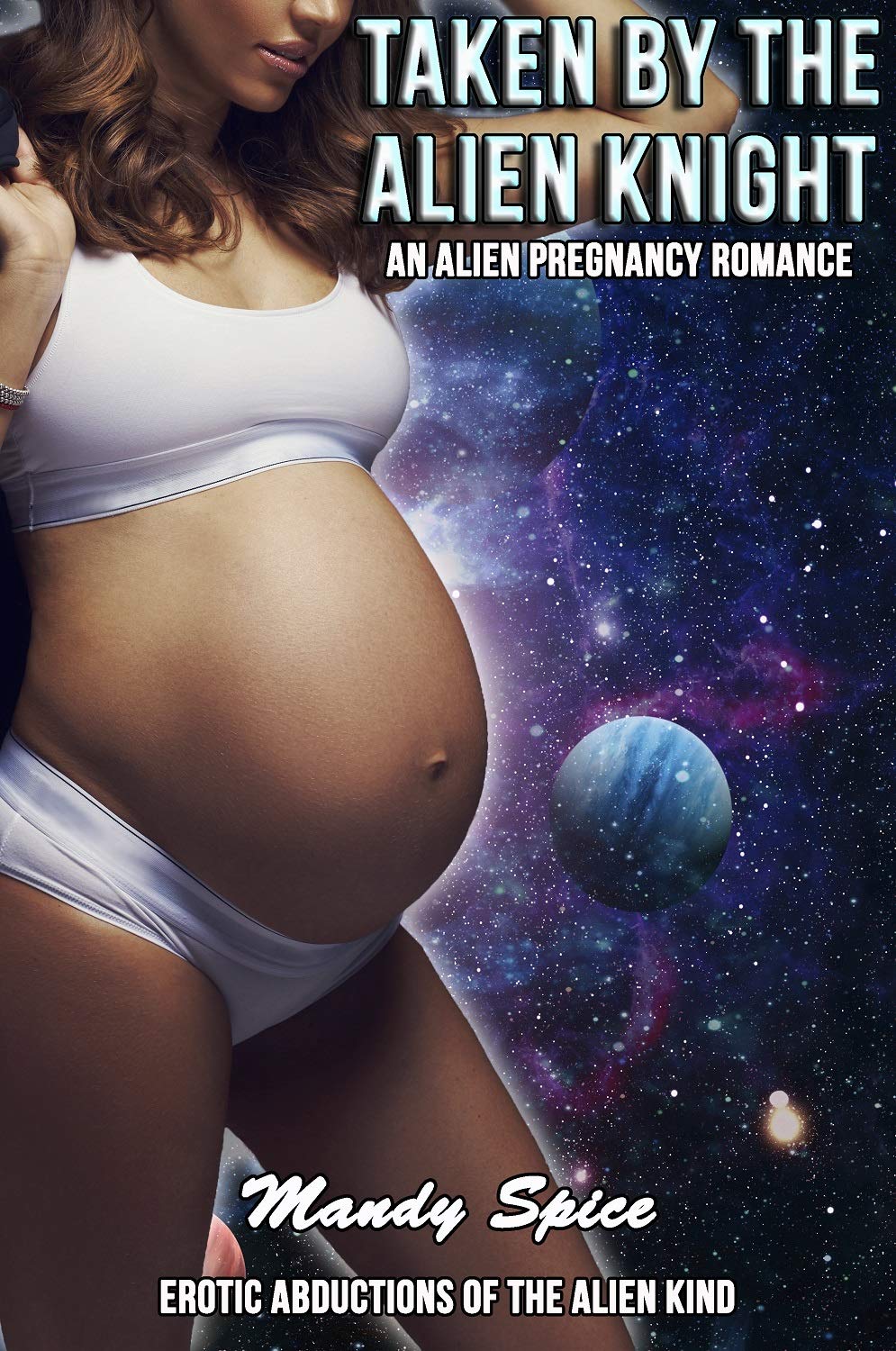 Taken By The Alien Knight (Erotic Abductions of the Alien Kind, #2)