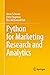 Python for Marketing Research and Analytics by Jason S. Schwarz