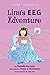 Lina's EEG Adventure: A Cur...