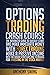 OPTIONS TRADING CRASH COURSE by Anthony Swing