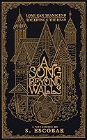 A Song Beyond Walls