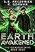 Earth Awakened