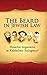 The Beard In Jewish Law: Halachic Imperative Or Kabbalistic Stringency?:  An Annotated Translation Of Responsa Minchas Elazar II:  48