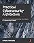 Practical Cybersecurity Architecture by Ed Moyle