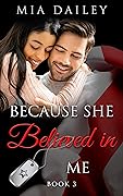 Because She Believed in Me #3