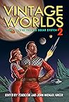 Vintage Worlds 2: More Tales of the Old Solar System Vintage Worlds 2: More Tales of the Old Solar System