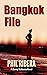 Bangkok File (Danny McKenna...