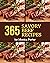 365 Savory Beef Recipes: Th...