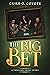 The Big Bet by Guile O. Coyote