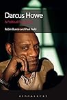Darcus Howe: A Political Biography Darcus Howe: A Political Biography