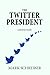 The Twitter President: a no...