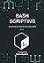 Bash Scripting: Everything you need to know about Bash , 2nd Edition