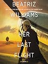 Her Last Flight by Beatriz Williams