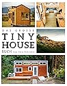 Das große Tiny House Buch: Der Praxisratgeber mit allem wissenswerten zu den “Mini-Häusern” - Inklusive Tipps & Tricks zur Umsetzung sowie gratis Online ... Tiny House Fragen (German Edition)
