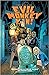 The Saga of Evil Monkey Man Season One by N. Blake Seals