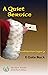 A Quiet Service by E Gale Buck