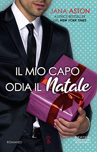 Il mio capo odia il Natale (Reindeer Falls, #1)