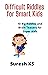 Difficult Riddles for Smart Kids: 10 Big Riddles and Brain Teasers for Super Kids (Difficult Riddles for Smart Kids:10 Big Riddles and Brain Teasers for Super Kids Book 1)