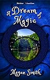 A Dream of Magic by J. Megan Smith