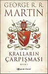 Kralların Çarpışması Kısım I-II by George R.R. Martin
