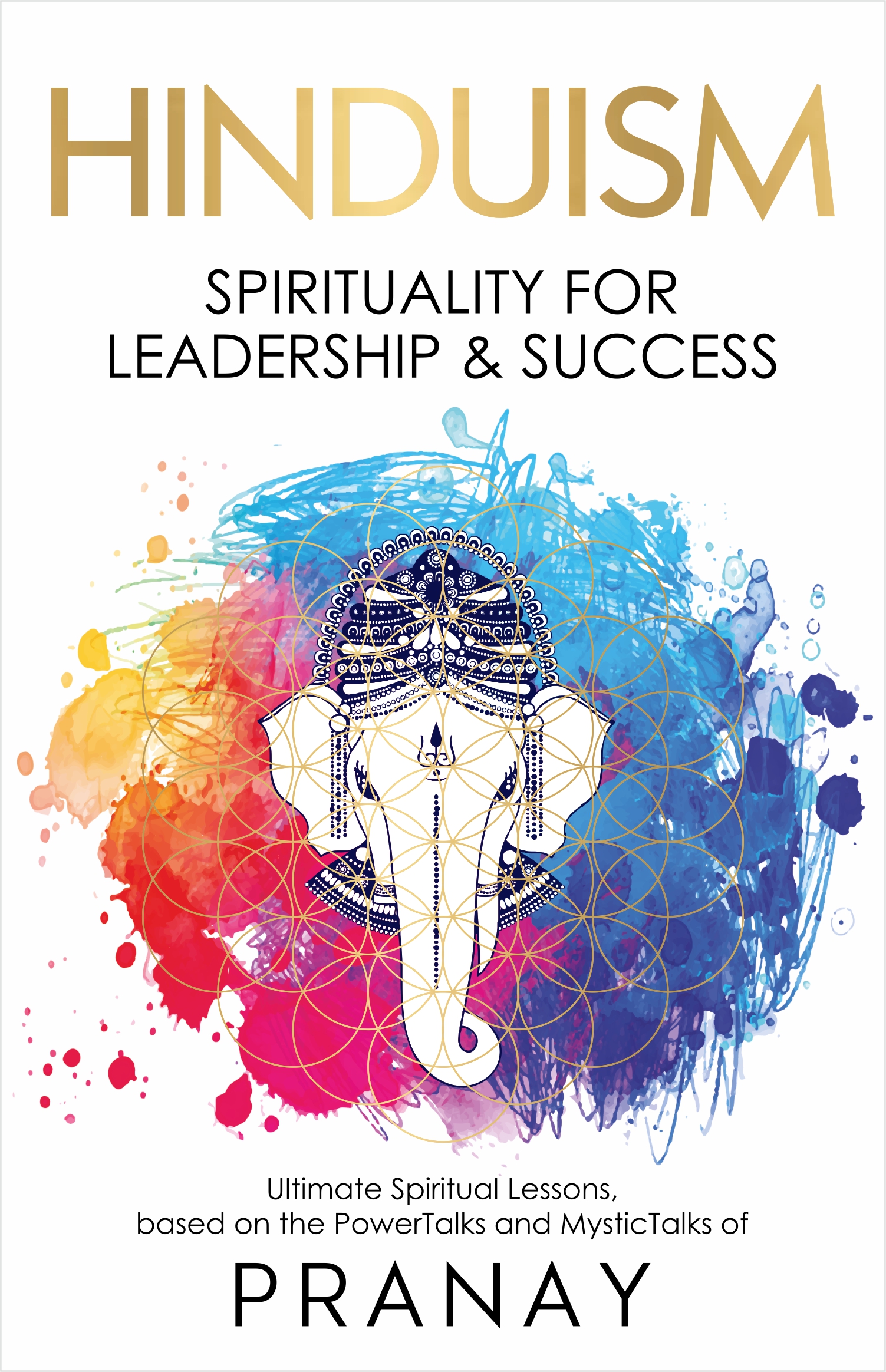 HINDUISM: Spirituality For Leadership & Success