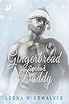 Gingerbread Spiced Daddy by Leona Windwalker Gingerbread Spiced Daddy by Leona Windwalker